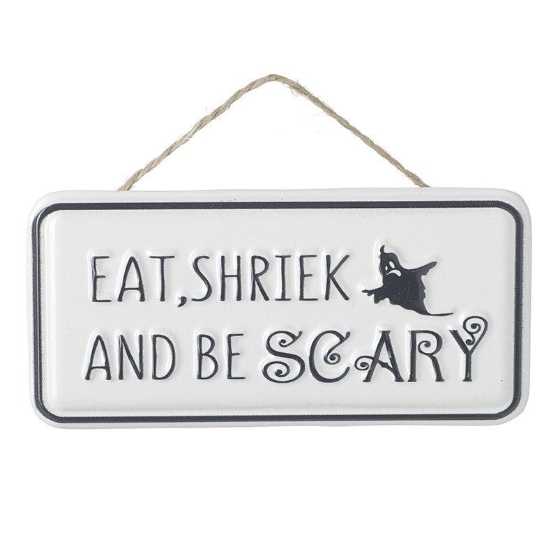 Eat Shriek And Be Scary Sign - WowCornwall