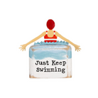 Decorative sign with a person in a swimsuit and 'Just Keep Swimming' text on a white background