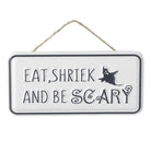 Eat Shriek And Be Scary Sign - WowCornwall