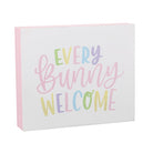 Every Bunny Welcome Sign