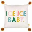 Ice Ice Baby Cushion